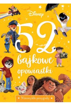 Okadka ksiki - 52 bajkowe opowiastki. Niezwyke przygody. Disney