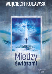 Okadka ksiki - Midzy wiatami 
