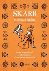 Okadka ksiki - Skarb w sowach zaklty. Ksiga Magana Jari Ce Abubakara Imama z komentarzem kulturowym