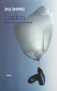 Okadka ksiki - Larkin. Odsuchiwanie wierszy