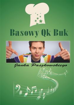 Okadka ksiki - Basowy Qk Buk Janka Paszkowskiego