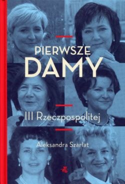 Okadka ksiki - Pierwsze damy III Rzeczpospolitej