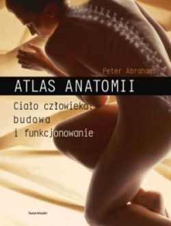Okadka ksiki - Atlas anatomii Ciao czowieka: budowa i funkcjonowanie
