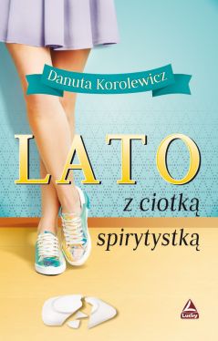 Okadka ksiki - Lato z ciotk spirytystk