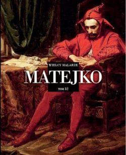 Okadka ksiki - Wielcy Malarze (#32). Matejko