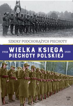 Okadka ksiki - Wielka Ksiga Piechoty Polskiej. 49