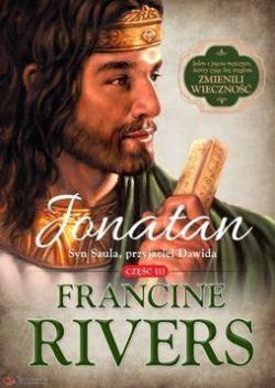 Okadka ksiki - Jonatan. Syn Saula, przyjaciel Dawida. Cz 3