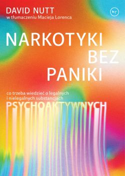 Okadka ksiki - Narkotyki bez paniki. Co trzeba wiedzie o legalnych i nielegalnych substancjach psychoaktywnych