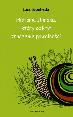 Okadka ksiki - Historia limaka, ktry odkry znaczenie powolnoci