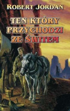 Okadka ksiki - Ten, ktry przychodzi ze witem
