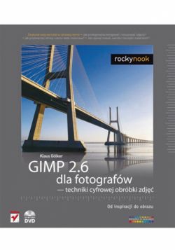 Okadka ksiki - GIMP 2.6 dla fotografw - techniki cyfrowej obrbki zdj. Od inspiracji do obrazu