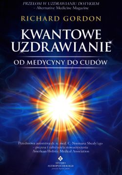 Okadka ksiki - Kwantowe uzdrawianie. Od medycyny do cudw