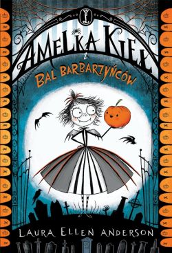 Okadka ksiki - Amelka Kie i Bal Barbarzycw