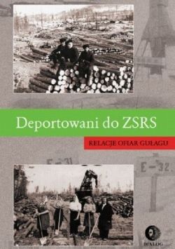 Okadka ksiki - Deportowani do ZSRS. Relacje ofiar guagu