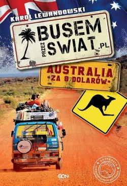 Okadka ksiki - Busem Przez wiat. Australia za 8 dolarw
