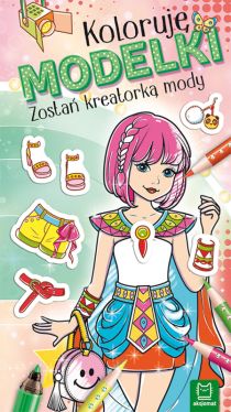 Okadka ksiki - Koloruj MODELKI. Zosta kreatork mody
