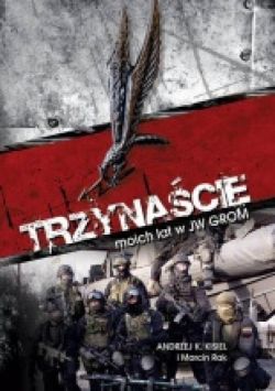 Okładka książki - Trzynaście moich lat w JW GROM