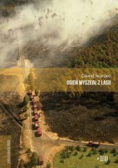 Okadka ksiki - Ogie wyszed z lasu