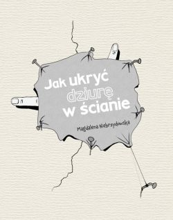 Okadka ksiki - Jak ukry dziur w cianie