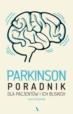 Okadka ksiki - Parkinson. Poradnik dla pacjentw i ich bliskich