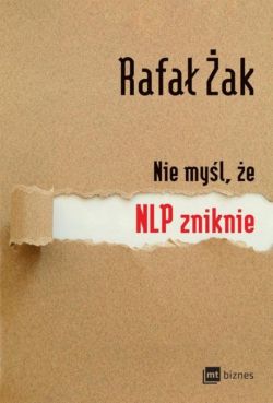 Okadka ksiki - Nie myl, e NLP zniknie