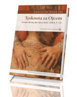 Okadka ksiki - Tsknota za Ojcem. Lectio Divina do Ojcze nasz.