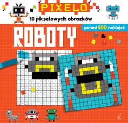 Okadka ksiki - Roboty. Pixelo