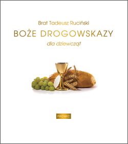 Okładka książki - Boże drogowskazy (dla dziewczynek)