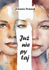 Okadka ksiki - Ju nie pytaj