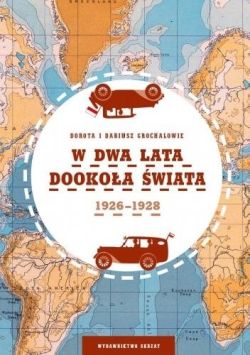 Okadka ksiki - W dwa lata dookoa wiata. 1926-1928
