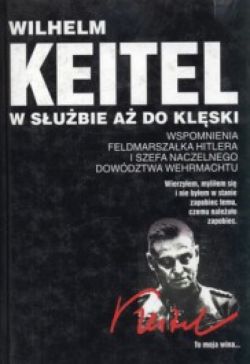 Okadka ksiki - Wilhelm Keitel w subie a do klski 