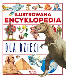 Okadka ksiki - Ilustrowana encyklopedia dla dzieci 