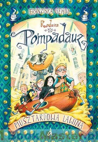 Okadka ksiki - Rodzina Pompadauz. Musztardowa lawina