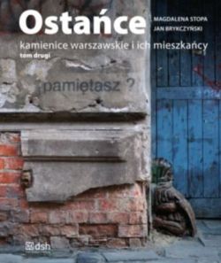 Okadka ksiki - Ostace. Kamienice warszawskie i ich mieszkacy. Tom drugi