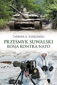 Okadka ksiki - Przesmyk Suwalski. Rosja kontra NATO