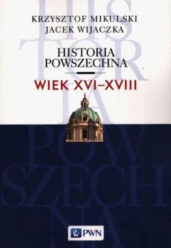 Okadka ksiki - Historia powszechna Wiek XVI-XVIII