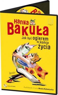 Okadka ksiki - Jak by ogierem do koca ycia. Audiobook 