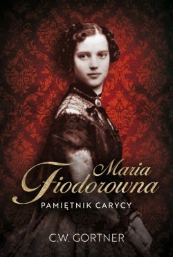 Okadka ksiki - Maria Fiodorowna. Pamitnik carycy