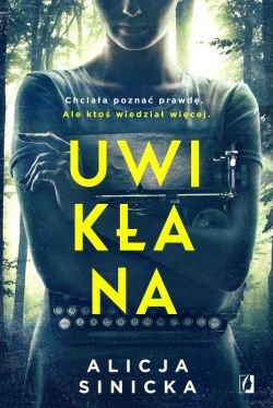 Okładka książki - Uwikłana