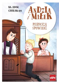 Okadka ksiki - Andzia i Miek. Pierwsza spowied