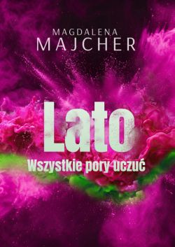 Okadka ksiki - Wszystkie pory uczu. Lato