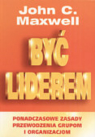 Okadka ksiki - By liderem. Ponadczasowe zasady przewodzenia grupom i organizacjom