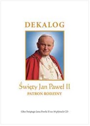 Okadka ksiki - Dekalog. wity Jan Pawe II. Patron rodziny