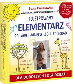 Okadka ksiki - Ilustrowany elementarz do nauki angielskiego i polskiego. Dla dorosych i dla dzieci