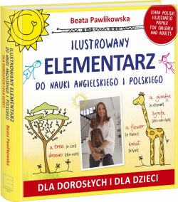 Okadka ksiki - Ilustrowany elementarz do nauki angielskiego i polskiego. Dla dorosych i dla dzieci