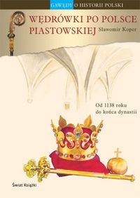 Okadka ksiki - Wdrwki po Polsce piastowskiej