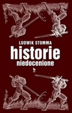 Okadka ksiki - Historie niedocenione