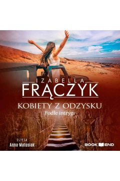 Okadka ksiki - Kobiety z odzysku. Pode intrygi