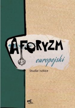 Okadka ksiki - Aforyzm europejski. Studia i szkice