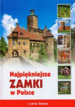Okadka ksiki - Najpikniejsze zamki w Polsce
